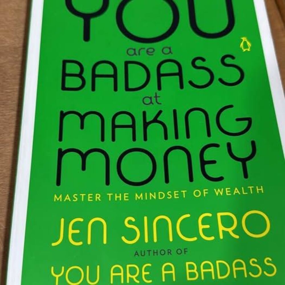 You are a badass at making money